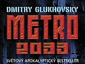 Metro 2033 svtový apokaliptický bestseller Dmitri Glukhovsky