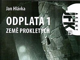 Odplata 1 Zem prokletých Jan Hlávka