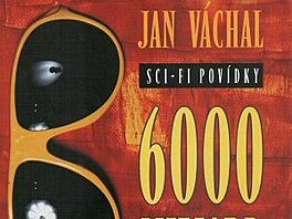 6000 miliard Jan Vchal