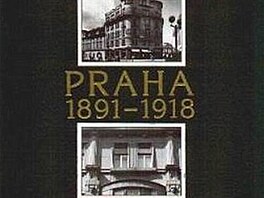 Praha 1891 - 1918