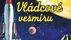 Vládcové vesmíru Kronika �eské science fiction Adamovi�