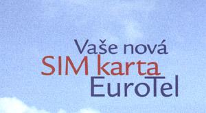 Vae nov SIM karta EuroTel.